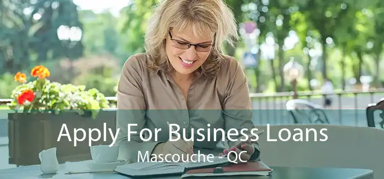 Apply For Business Loans Mascouche - QC