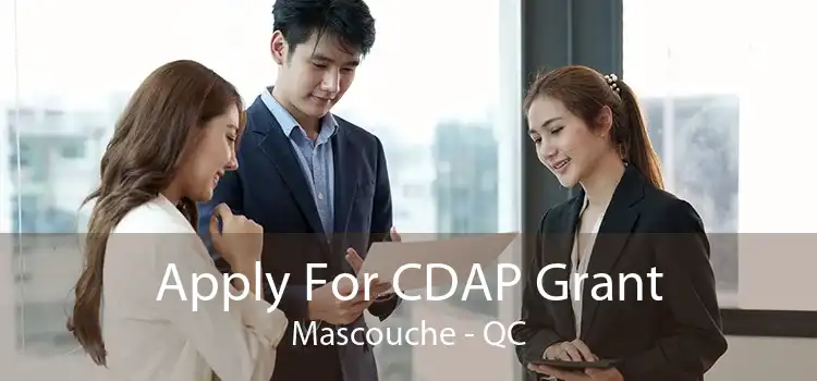 Apply For CDAP Grant Mascouche - QC