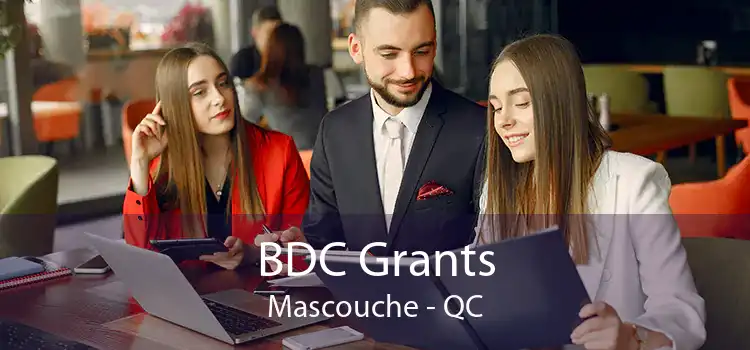 BDC Grants Mascouche - QC