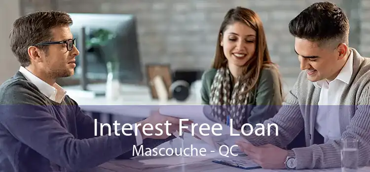 Interest Free Loan Mascouche - QC